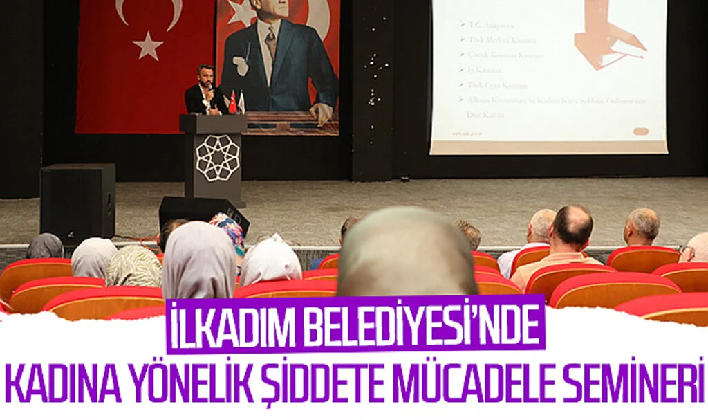 İlkadım Belediyesi'nde kadına yönelik şiddet semineri