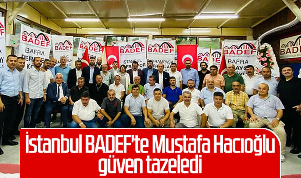 İstanbul BADEF'te Mustafa Hacıoğlu güven tazeledi