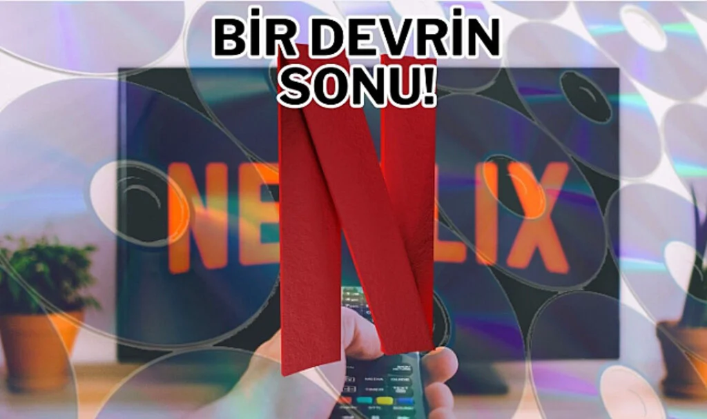Netflix Asıl İşine Resmen Son Verdi!