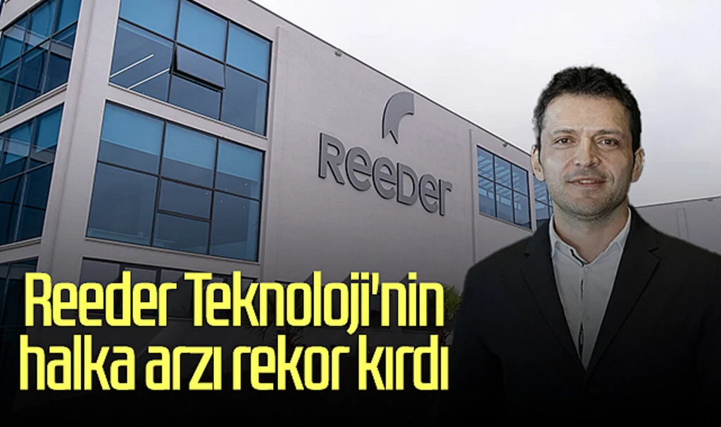 Reeder Teknoloji'nin halka arzı rekor kırdı
