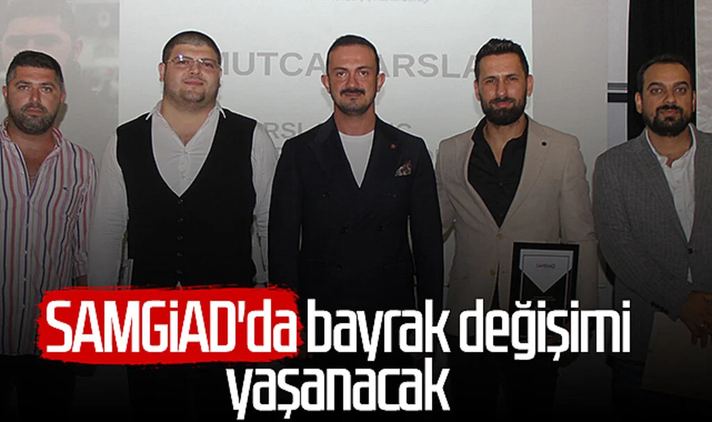 SAMGİAD'da bayrak değişimi yaşanacak