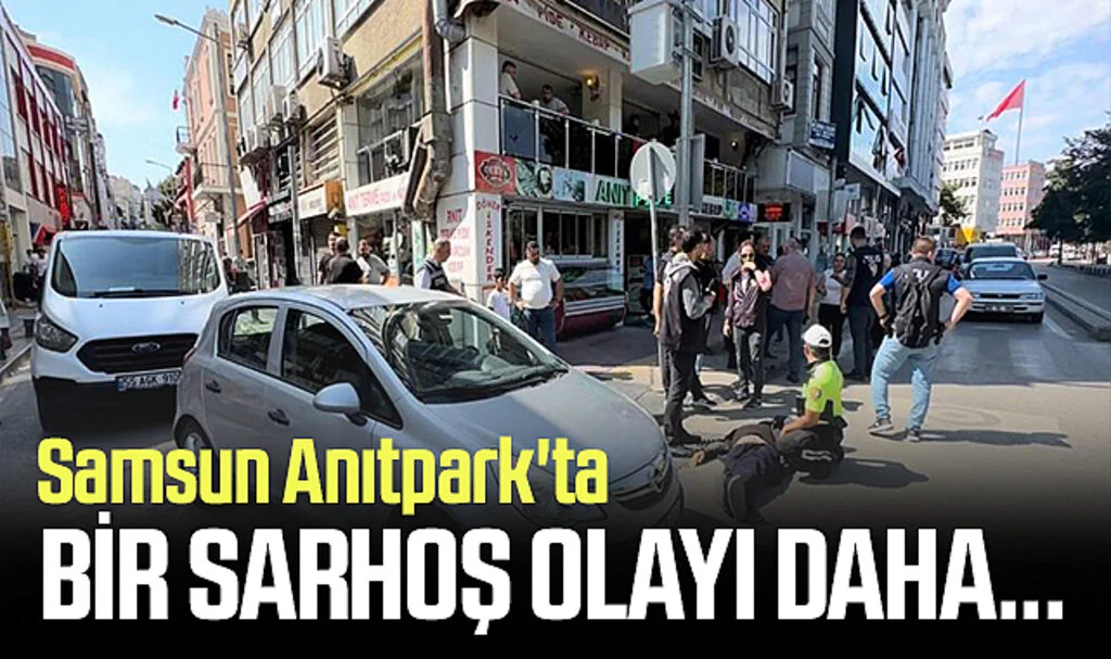 Samsun Anıtpark'ta Bir Sarhoş Olayı Daha... İşte O Görüntüler...