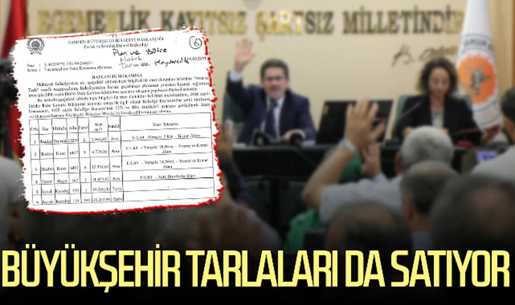 Samsun Büyükşehir Belediyesi tarlaları da satıyor