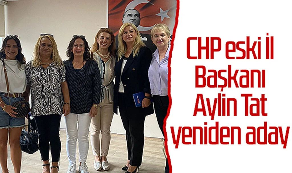 Samsun'da CHP eski İl Başkanı Aylin Tat yeniden aday 