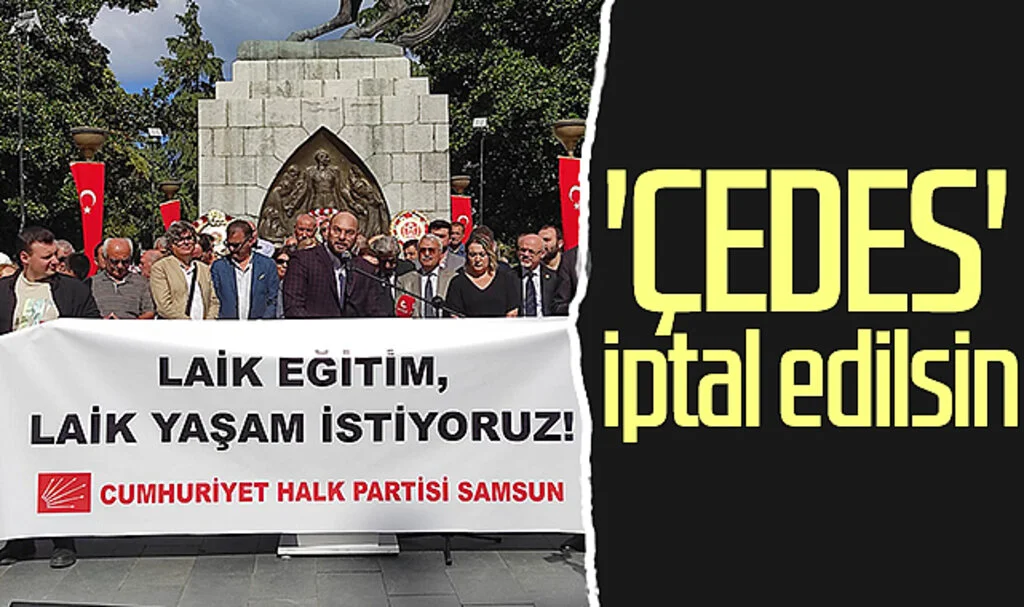 Samsun'da CHP'lilerden açıklama! 'ÇEDES' iptal edilsin