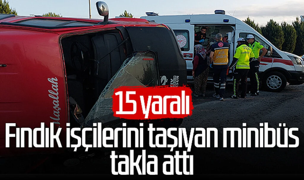 Samsun'da fındık işçilerini taşıyan minibüs takla attı: 15 yaralı