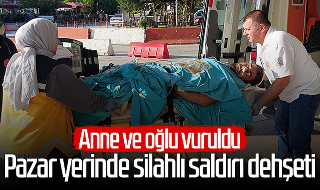 Samsun'da pazar yerinde silahlı saldırı dehşeti: Anne ve oğlu vuruldu