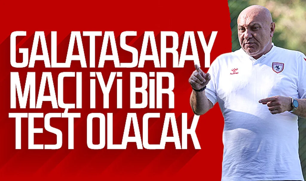 Samsunspor Başkanı Yüksel Yıldırım’dan çarpıcı açıklamalar: Galatasaray maçı iyi bir test olacak