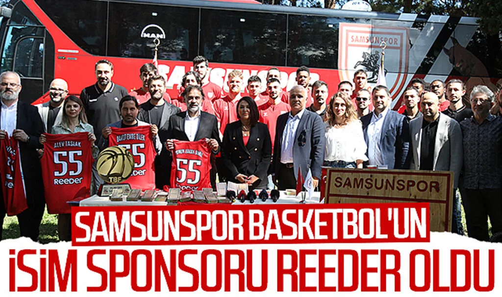 Samsunspor Basketbol'un isim sponsoru Reeder oldu