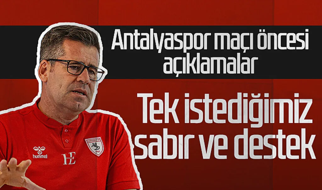 Samsunspor Teknik Direktörü Hüseyin Eroğlu: Tek istediğimiz sabır ve destek