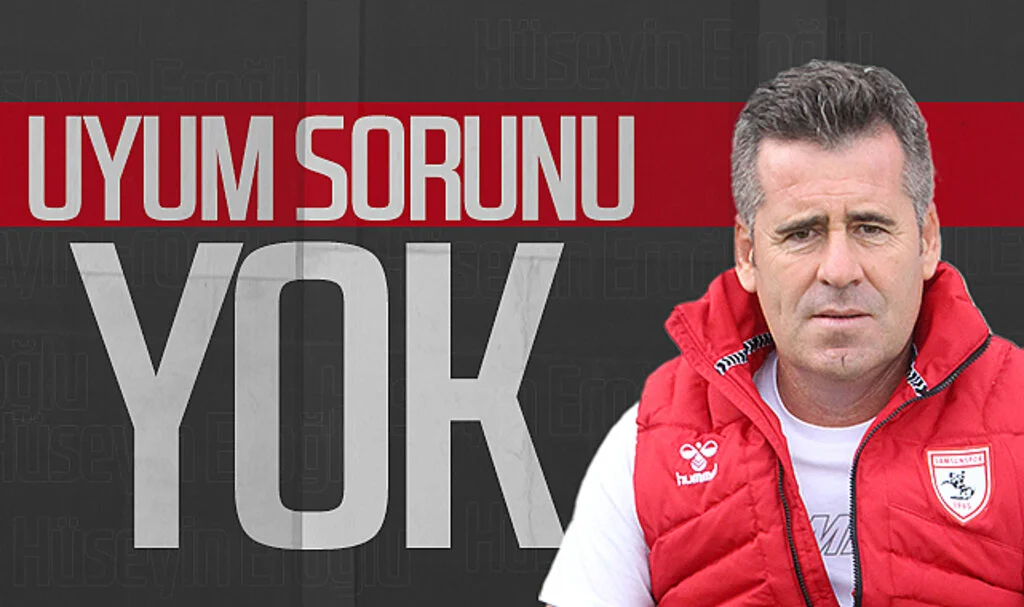 Samsunspor Teknik Direktörü Hüseyin Eroğlu: Uyum sorunu yok