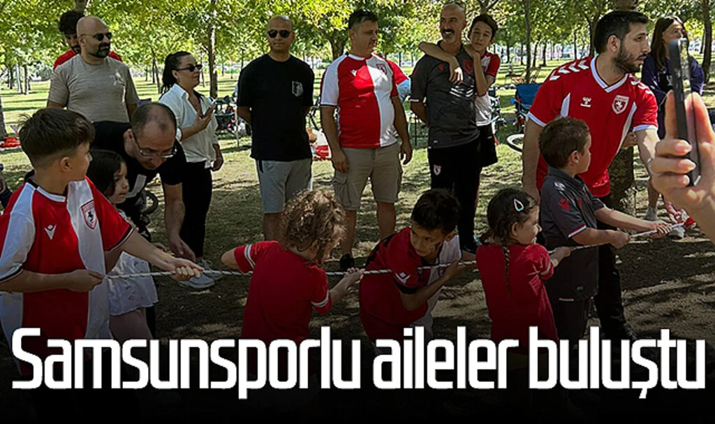 Samsunsporlu aileler buluştu