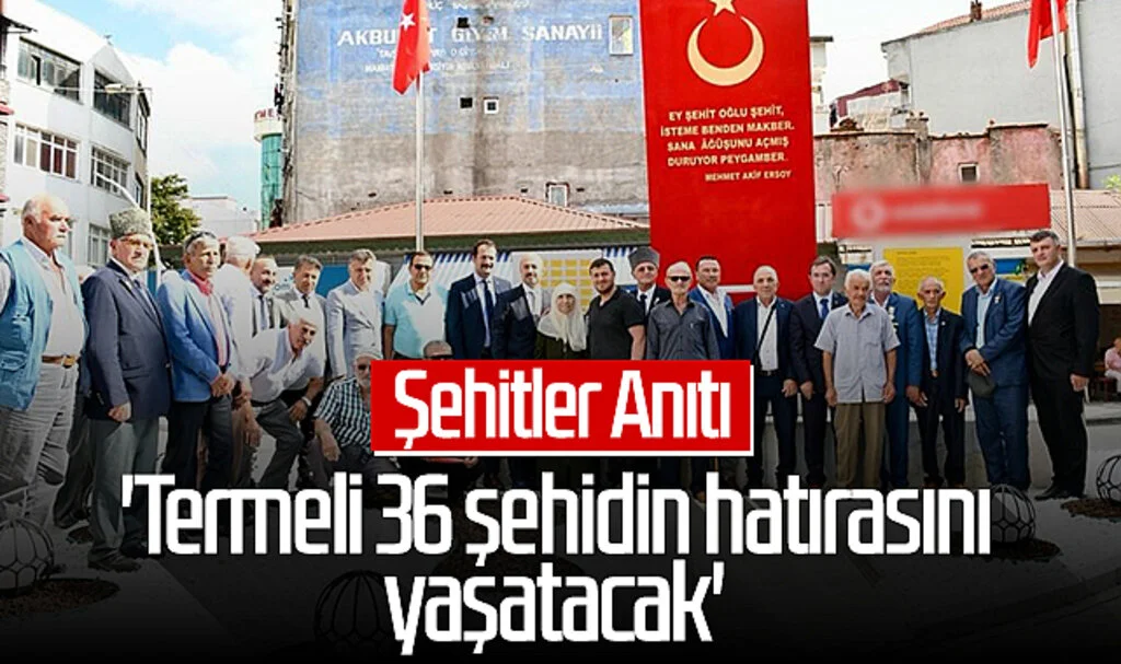 'Şehitler Anıtı, Termeli 36 şehidin hatırasını yaşatacak'