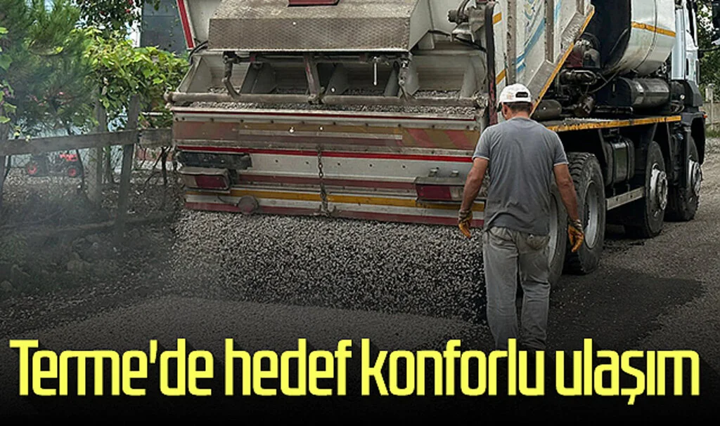 Terme'de hedef konforlu ulaşım