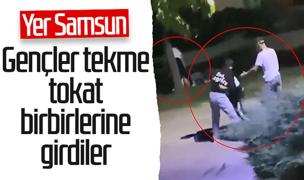 Yer Samsun! Gençler tekme tokat birbirlerine girdiler
