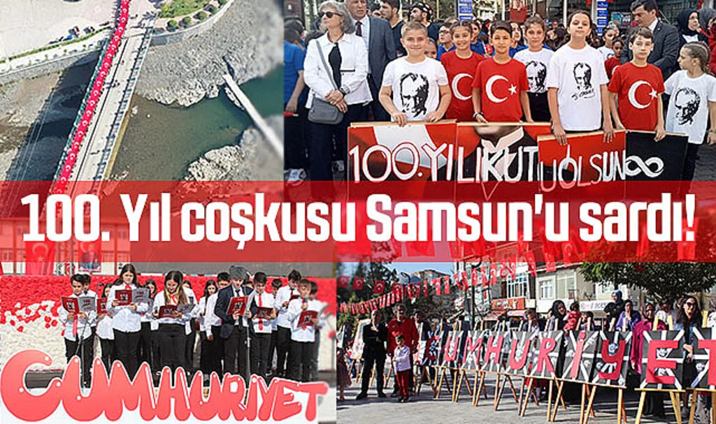 100. Yıl coşkusu Samsun'u sardı! İşte İlçelerin Kutlaması