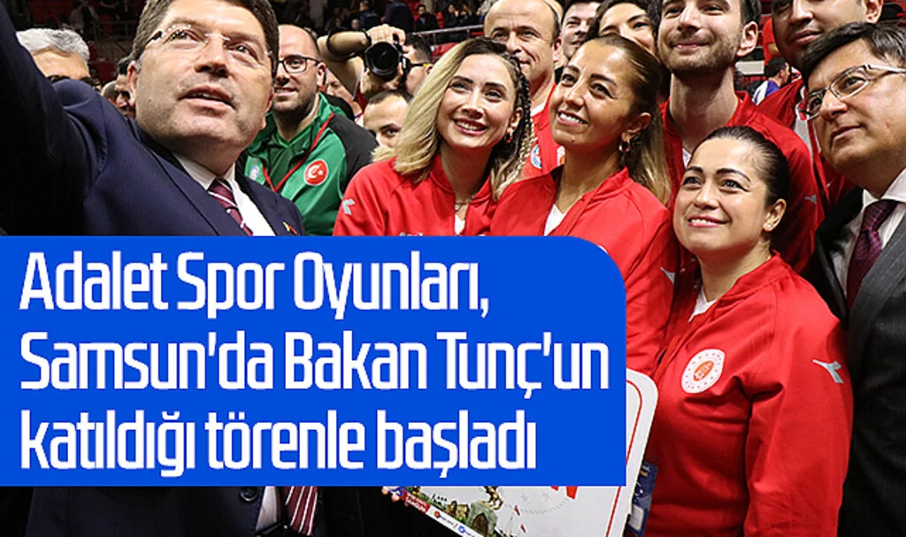 Adalet Spor Oyunları, Samsun'da Bakan Tunç'un katıldığı törenle başladı