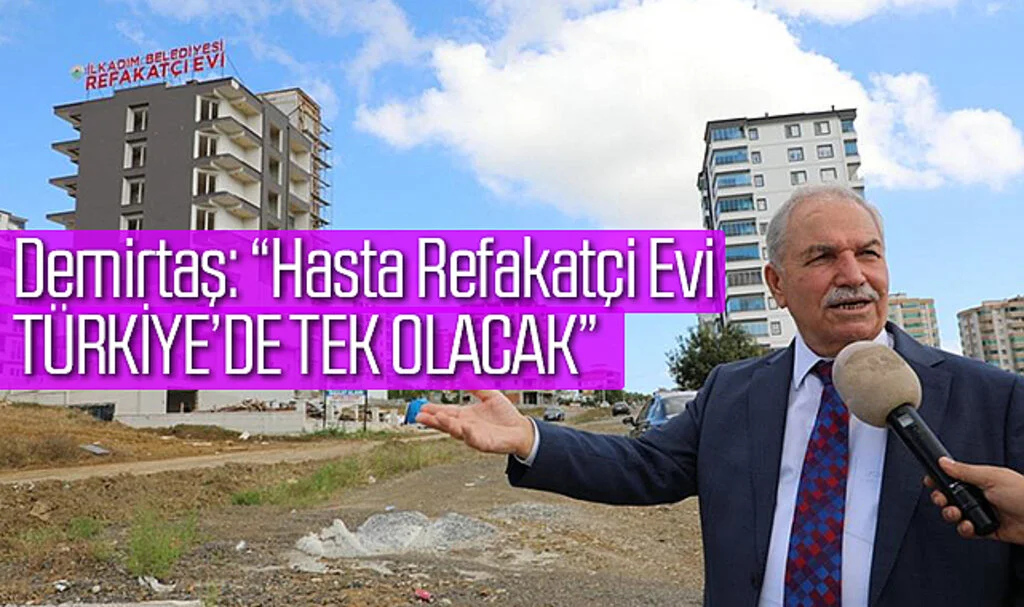 Artık Samsun İlkadım'da hasta yakınlarının bir evi var