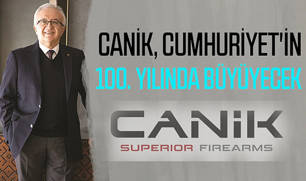 CANiK, Cumhuriyet'in 100. Yılında Büyüyecek