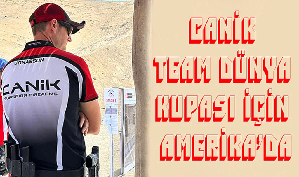 CANiK Team dünya kupası için Amerika'da