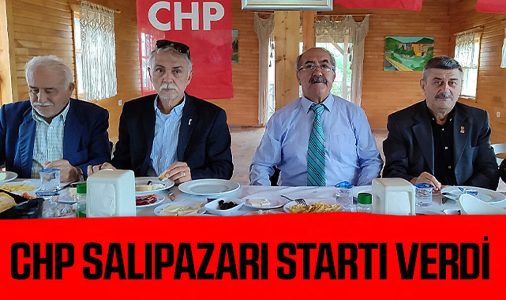 CHP Salıpazarı Startı Verdi 