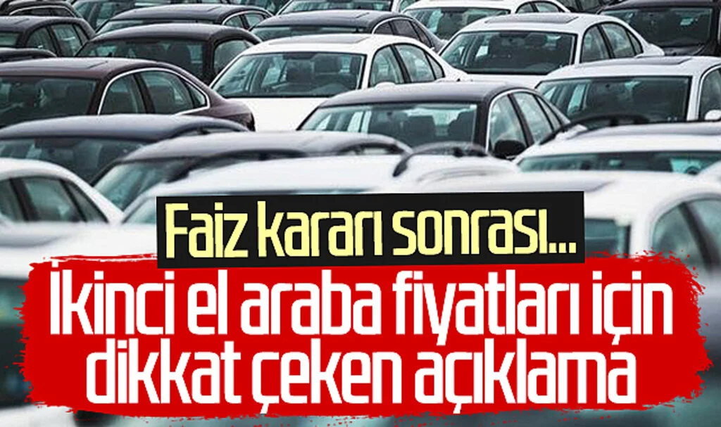 İkinci el araba fiyatları için dikkat çeken açıklama! Merkez Bankası'nın faiz kararı sonrası...