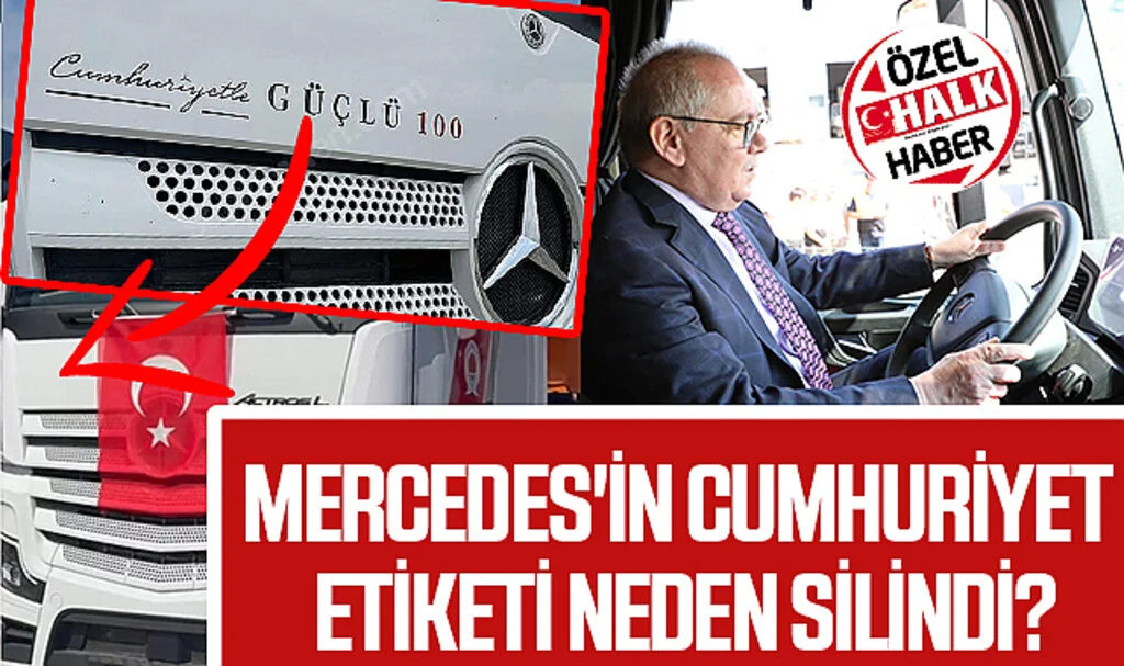 Mercedes'in Cumhuriyet Etiketi Neden Silindi?