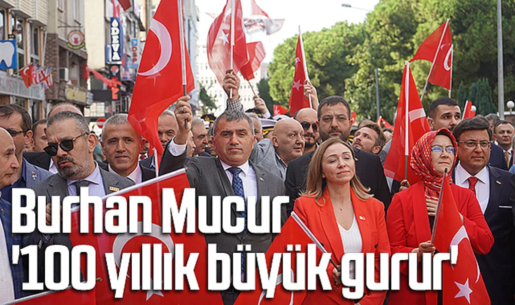 MHP Samsun İl Başkanı Burhan Mucur: '100 yıllık büyük gurur'