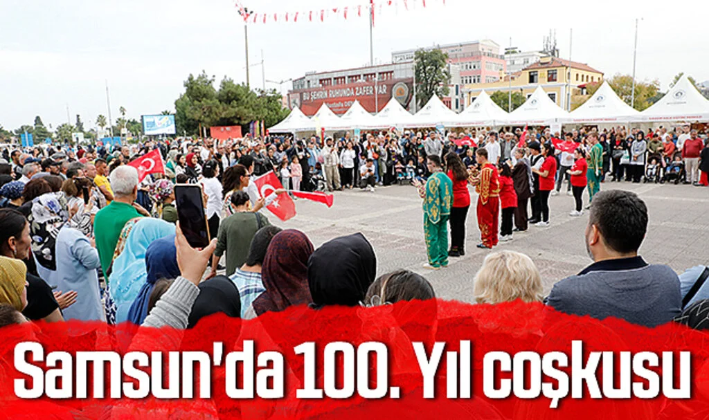 Samsun'da 100. Yıl coşkusu 