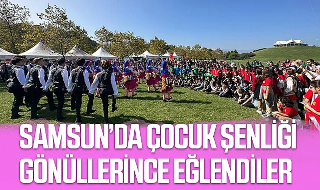 Samsun'da Çocuk Şenliği: Gönüllerince Eğlendiler