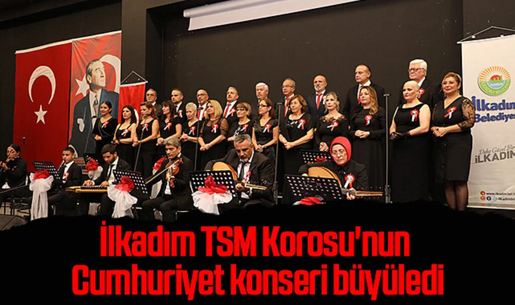 Samsun'da İlkadım TSM Korosu'nun Cumhuriyet konseri büyüledi