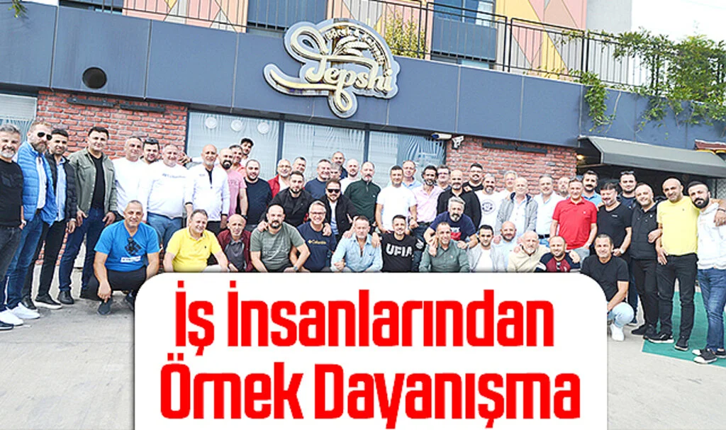 Samsun'da İş İnsanlarından Örnek Dayanışma