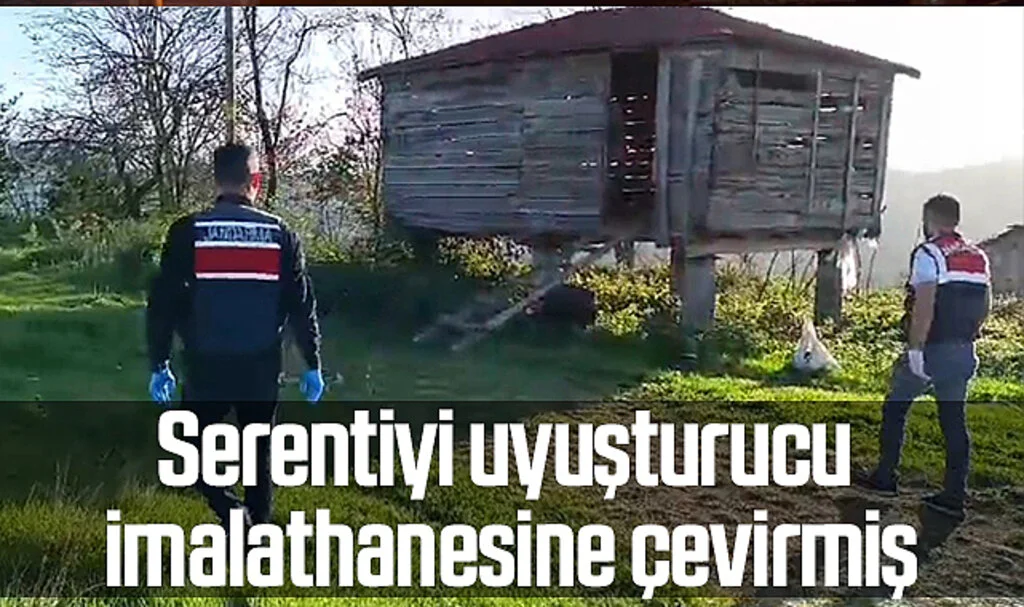 Samsun'da Serentiyi uyuşturucu imalathanesine çevirmiş