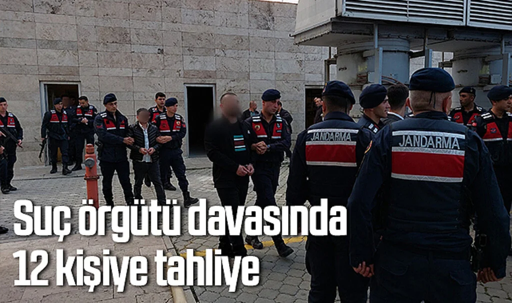 Samsun'da Suç örgütü davasında 12 kişiye tahliye 