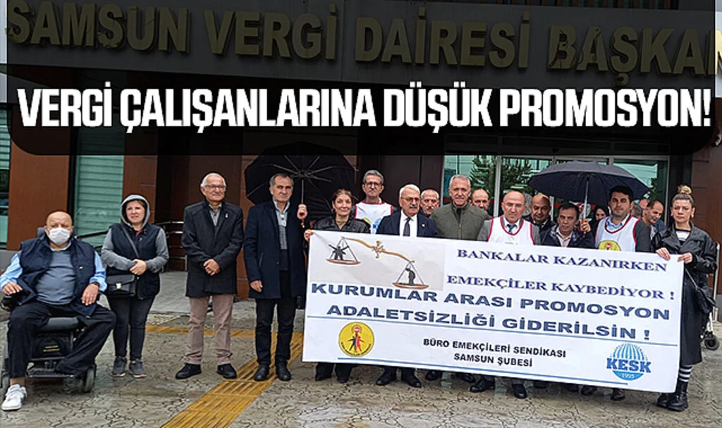 Samsun'da Vergi çalışanlarına düşük promosyon!