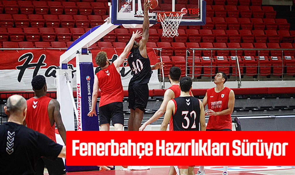 Samsunspor Basketbolda Fenerbahçe Hazırlıkları Sürüyor