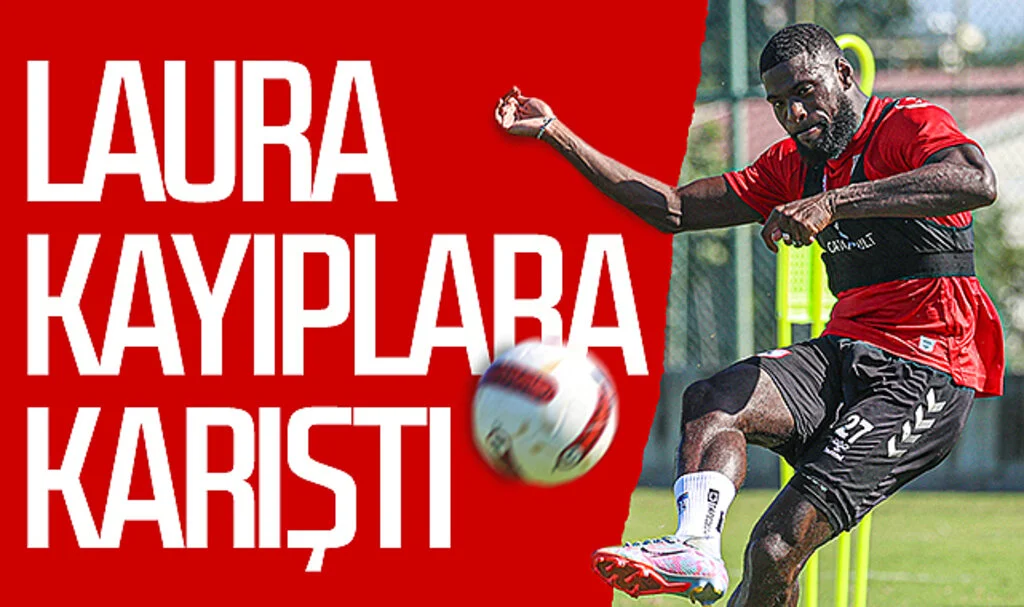 Samsunspor’da Gaetan Laura kayıplara karıştı