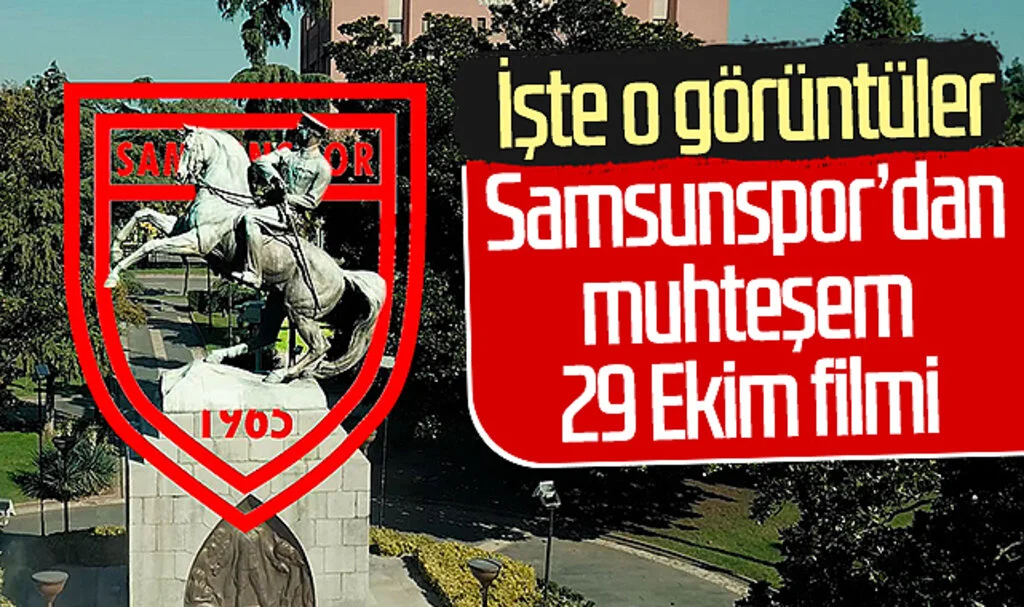 Samsunspor'dan Muhteşem 29 Ekim Filmi
