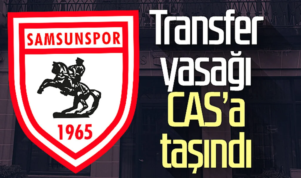 Samsunspor, FIFA'nın 2 dönem transfer yasağını CAS'a taşıdı