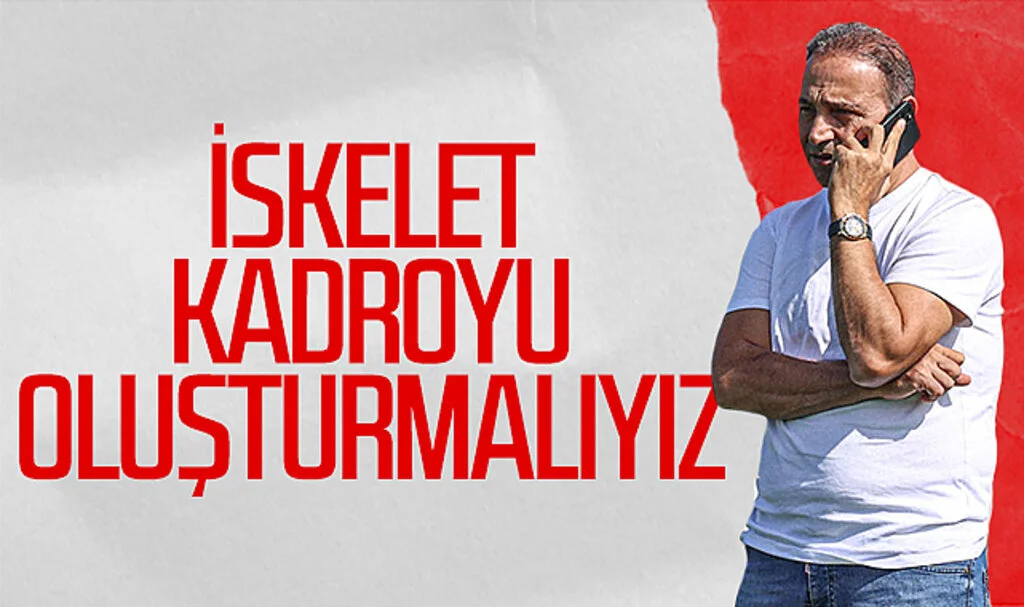 Samsunspor Futbol Direktörü Fuat Çapa: İskelet kadroyu oluşturmalıyız