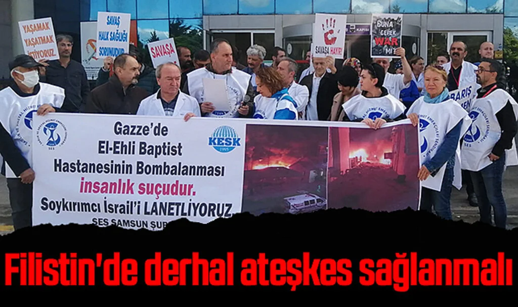 SES Samsun Şubesi Sekreteri Şuayip Zobalı: Filistin'de derhal ateşkes sağlanmalı