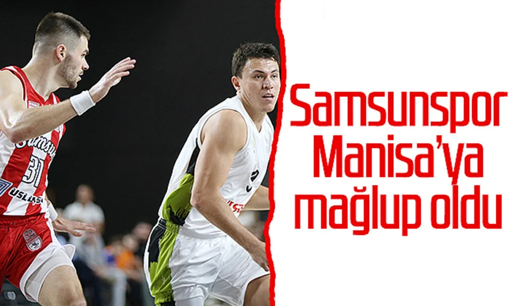 Son Dakika! Manisa Büyükşehir Belediyespor: 90 – Reeder Samsunspor: 60 (Maç Sonucu)