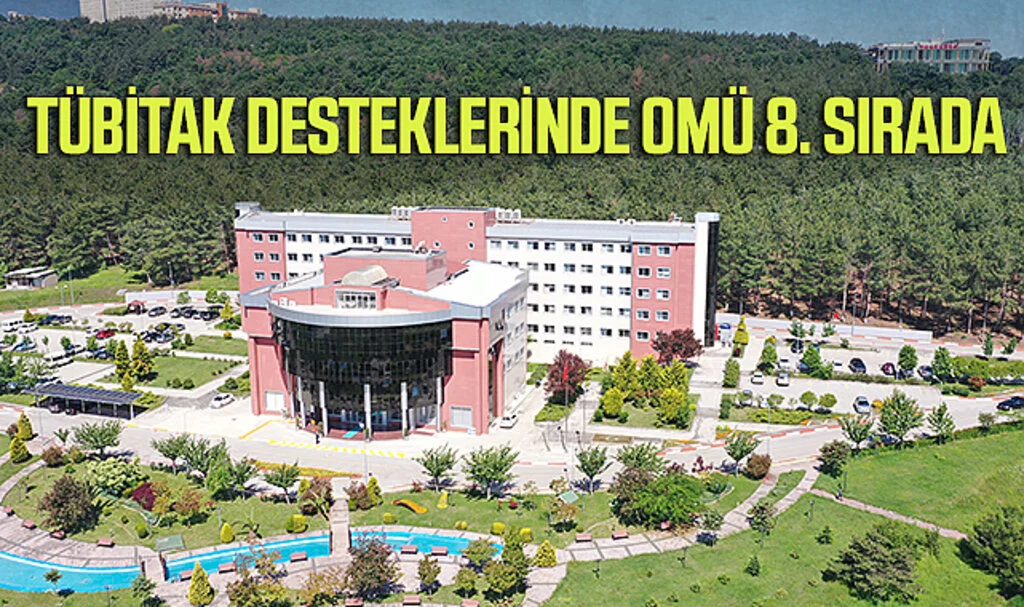 TÜBİTAK Desteklerinde OMÜ 8. Sırada 