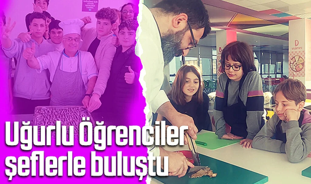 Uğur Okulları İlkadım Kampüsü'nde; Öğrenciler şeflerle buluştu