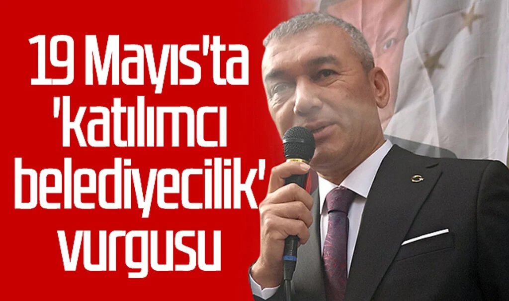 AK Parti 19 Mayıs Belediye Başkan aday adayı Mahmut İşbilir'den 19 Mayıs'ta 'katılımcı belediyecilik' vurgusu