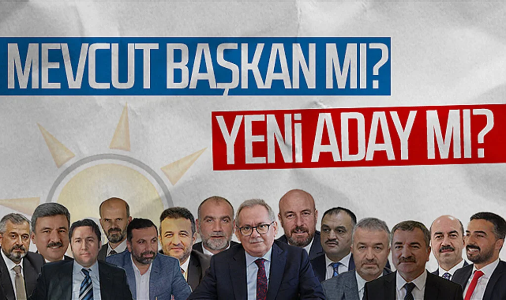 AK Parti'de teşkilatlara soru! Mevcut başkan mı? Yeni aday mı?