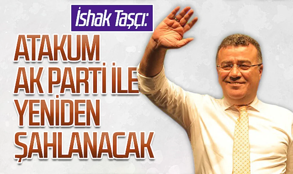 AK Parti'den Atakum Belediye Başkan aday adayı olan İshak Taşçı:  Atakum AK Parti ile yeniden şahlanacak