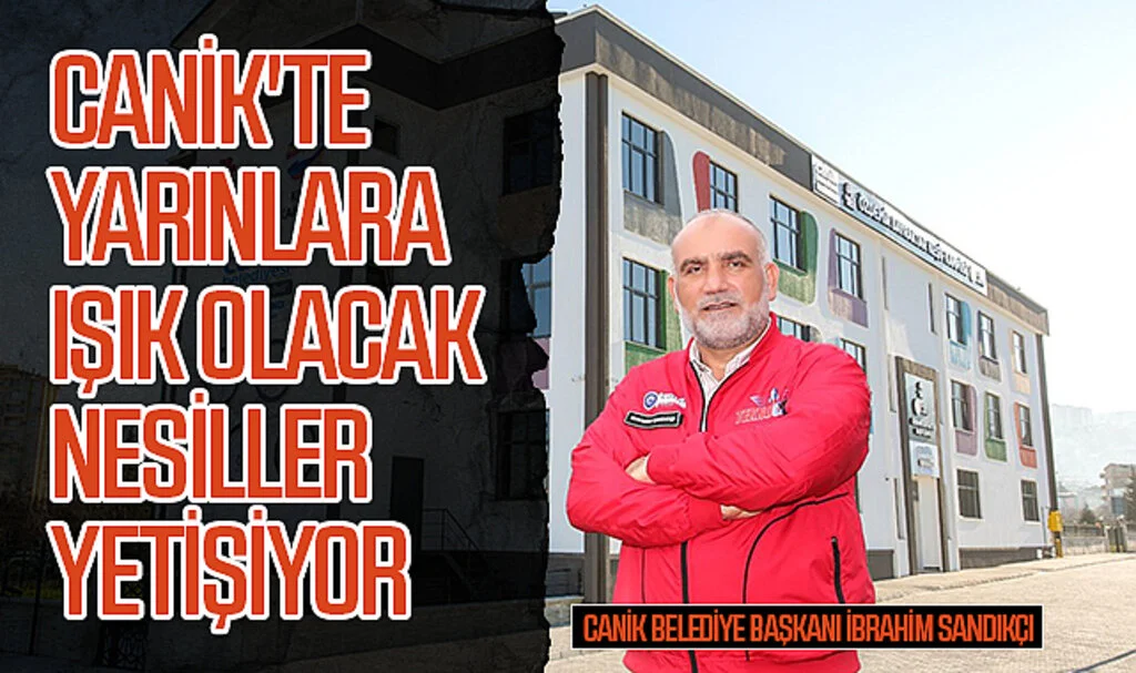 Canik'te yarınlara ışık olacak nesiller yetişiyor