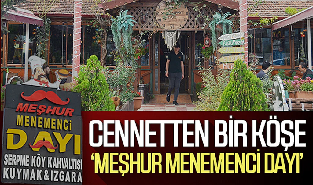 Cennetten bir köşe meşhur menemenci dayı