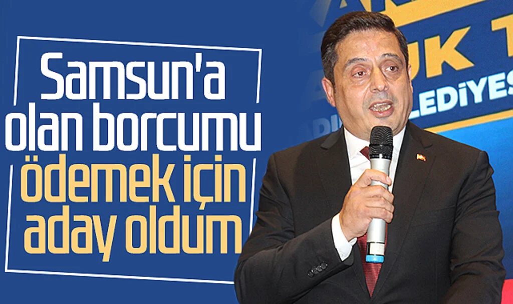 Haluk Tan: 'Samsun'a olan borcumu ödemek için aday oldum'